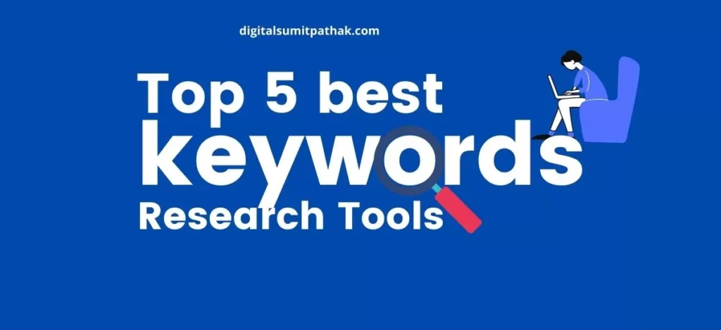Top 5 Best Keywords Research Tools